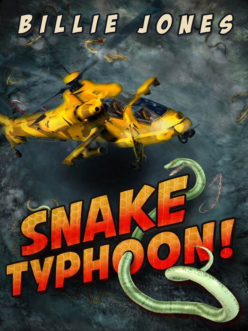 Title details for Snake Typhoon! by Billie Jones - Available